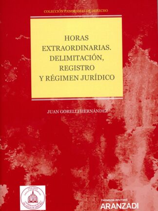 Horas extraordinarias Delimitación, registro y régimen jurídico