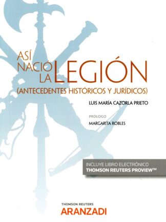 Así nació la legión. (Antecedentes históricos y jurídicos)