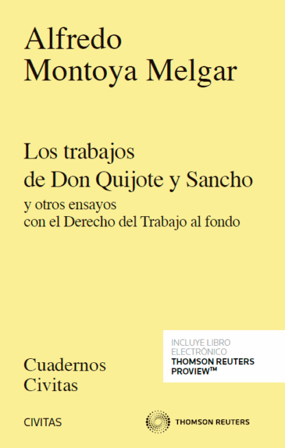 Trabajos de Don Quijote y Sancho y otros ensayos con el derecho del trabajo al fondo