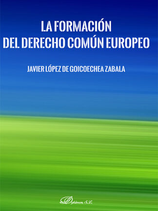 Formación Del Derecho Común Europeo