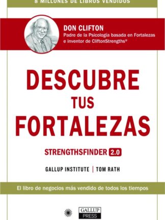 Descubre tus fortalezas. Strengthsfinder 2.0