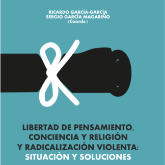 Libertad de pensamiento, conciencia y religión y radicalización violenta: Situación y Soluciones