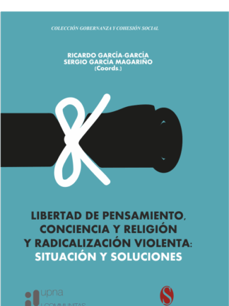 Libertad de pensamiento, conciencia y religión y radicalización violenta: Situación y Soluciones