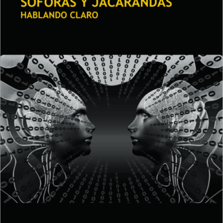 Sóforas y jacarandas. Hablando claro