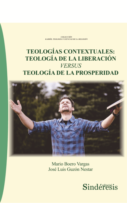Teologías contextuales: Teología de la liberación versus teología de la prosperidad