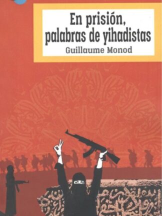 En prisión, palabras de yihadistas