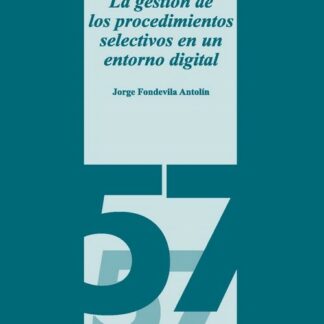La gestión de los procedimientos selectivos en un entorno digital