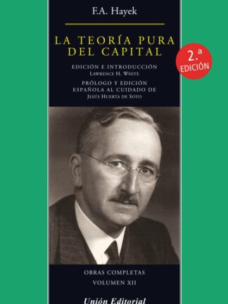 Teoría pura del capital 2020. Obras completas Volumen XII