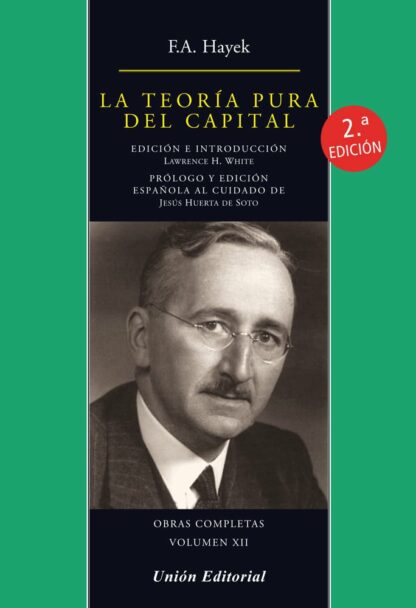 Teoría pura del capital 2020. Obras completas Volumen XII