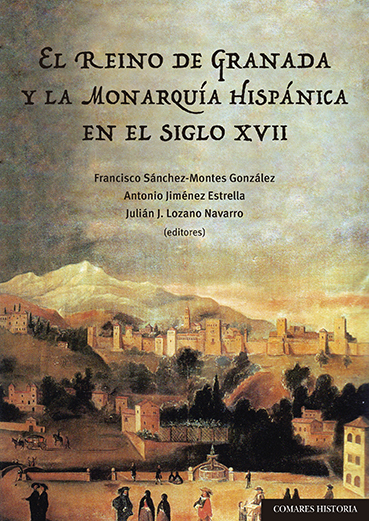 El Reino de Granada y la monarquía hispánica en el siglo XVII -0