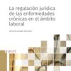 La regulación jurídica en las enfermedades crónicas en el ámbito laboral -0