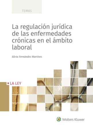 Regulación jurídica en las enfermedades crónicas en el ámbito laboral