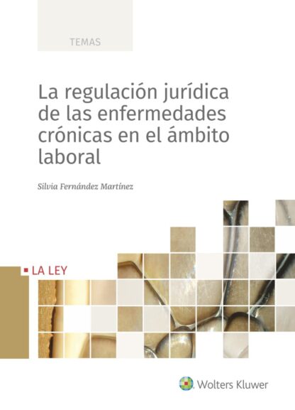 Regulación jurídica en las enfermedades crónicas en el ámbito laboral