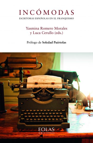 Incómodas. Escritoras españolas en el franquismo-0