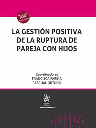 La Gestión Positiva de la Ruptura de Pareja con Hijos