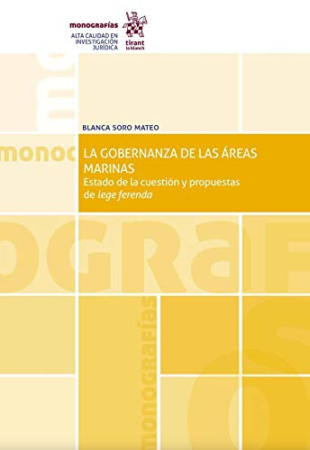 Gobernanza de las áreas marinas. Estado de la cuestión y propuestas de lege ferenda-0