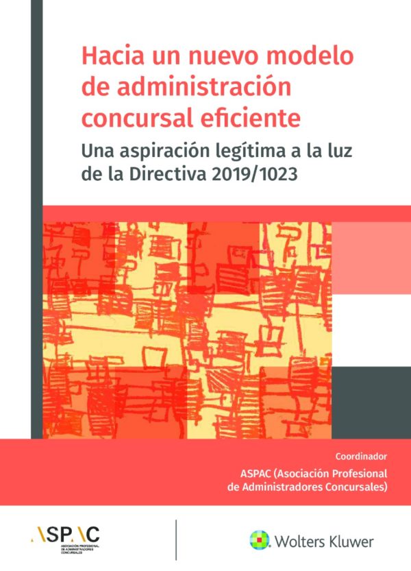 Hacia un nuevo modelo de administración concursal eficiente -0