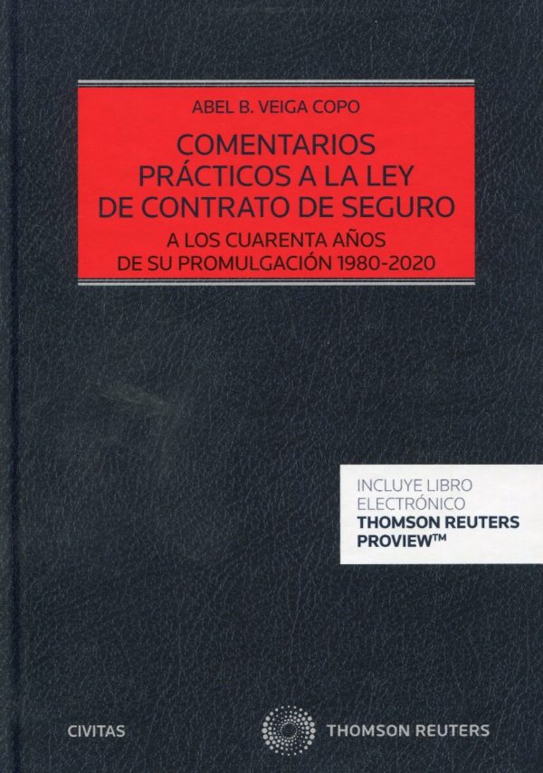 Comentarios prácticos a la ley de contratos de seguro. A los cuarenta años de su promulgación 1980-2020-0