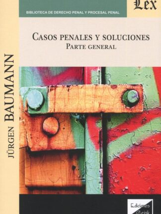 Casos penales y soluciones. Parte General