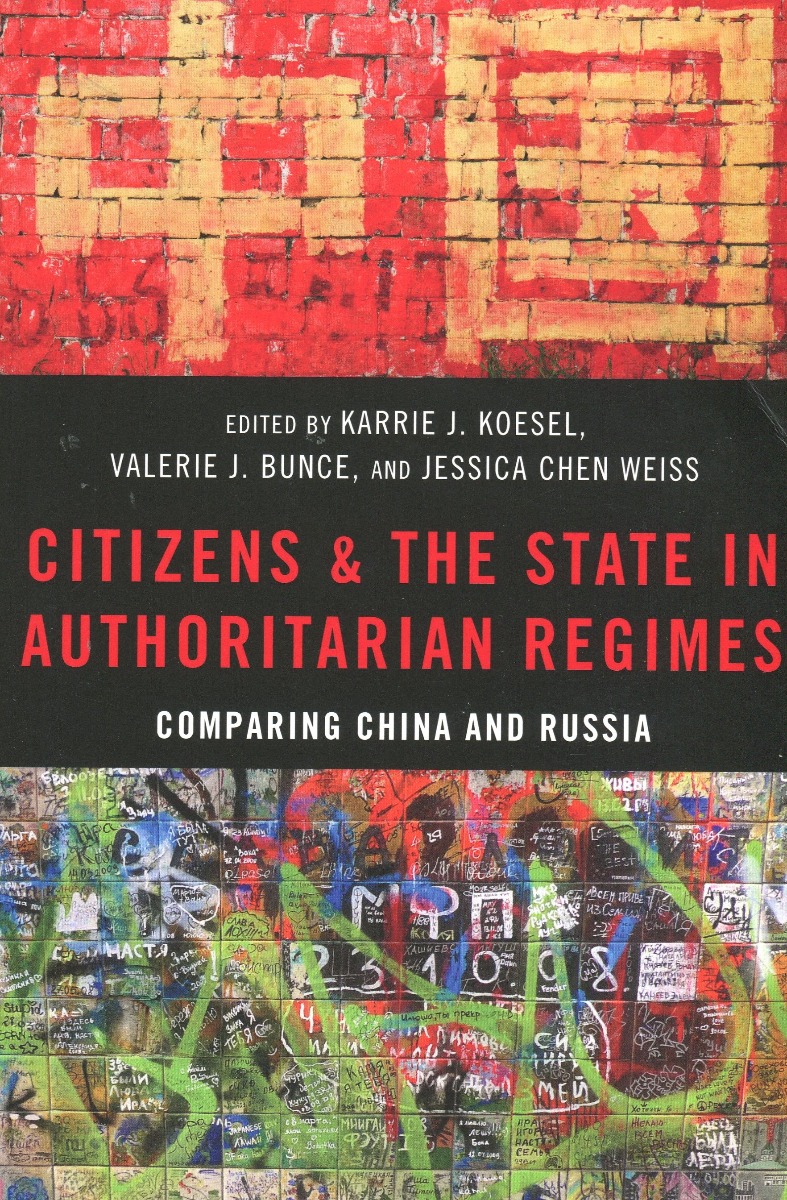 Citizens & the State in Authoritarian Regimes. Comparing china and Russia. -0