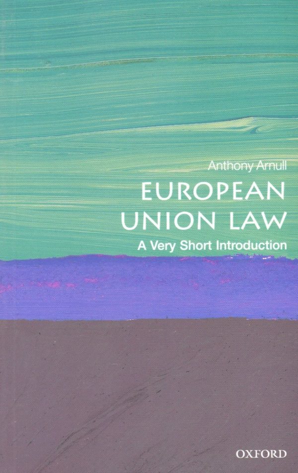 European Union Law. A very short Introduction. -56859