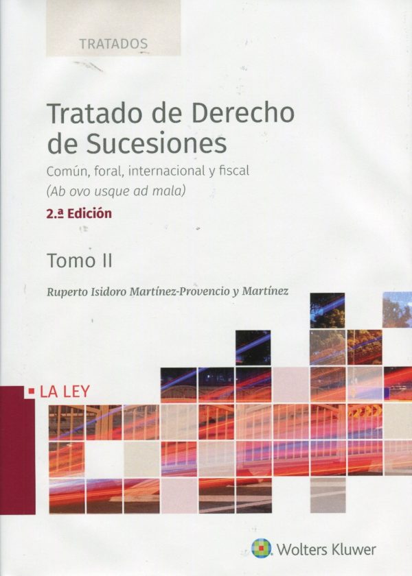 Tratado de derecho de sucesiones 2020. 2 vols. Común, foral, internacional y fiscal (Ab ovo usque ad mala)-57037