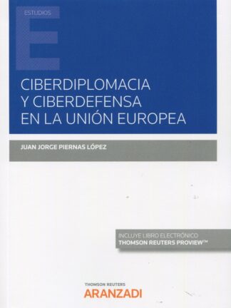 Ciberdiplomacia y ciberdefensa en la Unión Europea