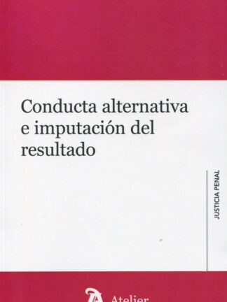 Conducta alternativa e imputación del resultado