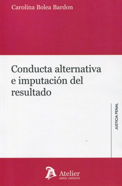 Conducta alternativa e imputación del resultado