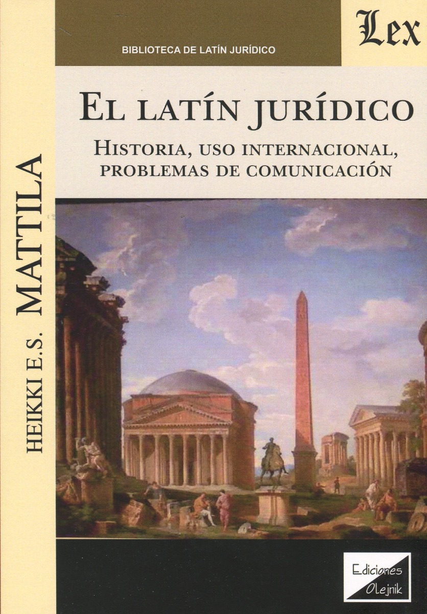 Latín Jurídico. Historia, uso internacional, problemas de comunicación -0