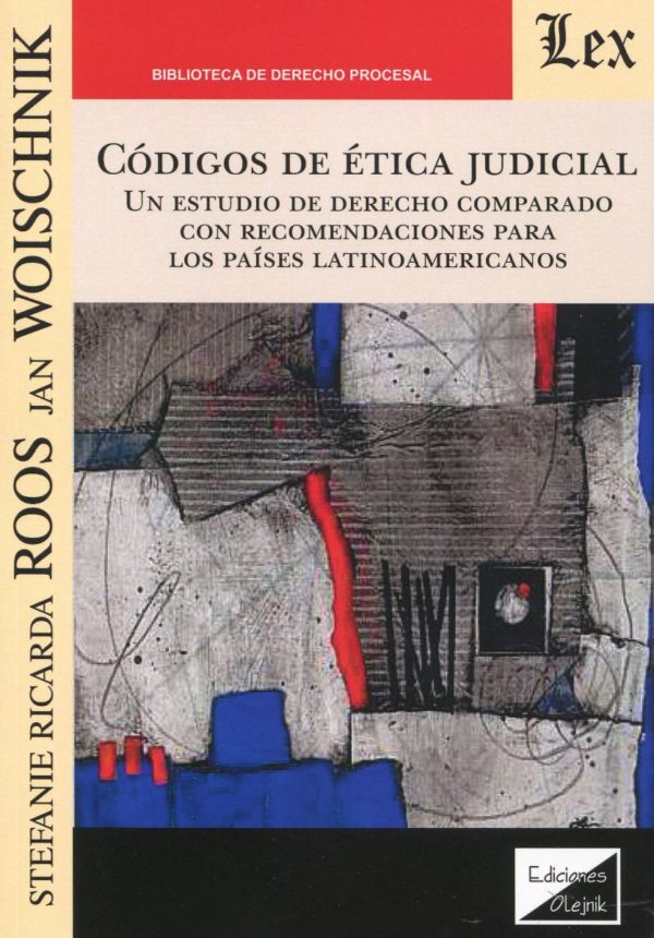 Códigos de ética judicial. Un estudio de Derecho comparado con recomendaciones para los países latinoamericanos-0