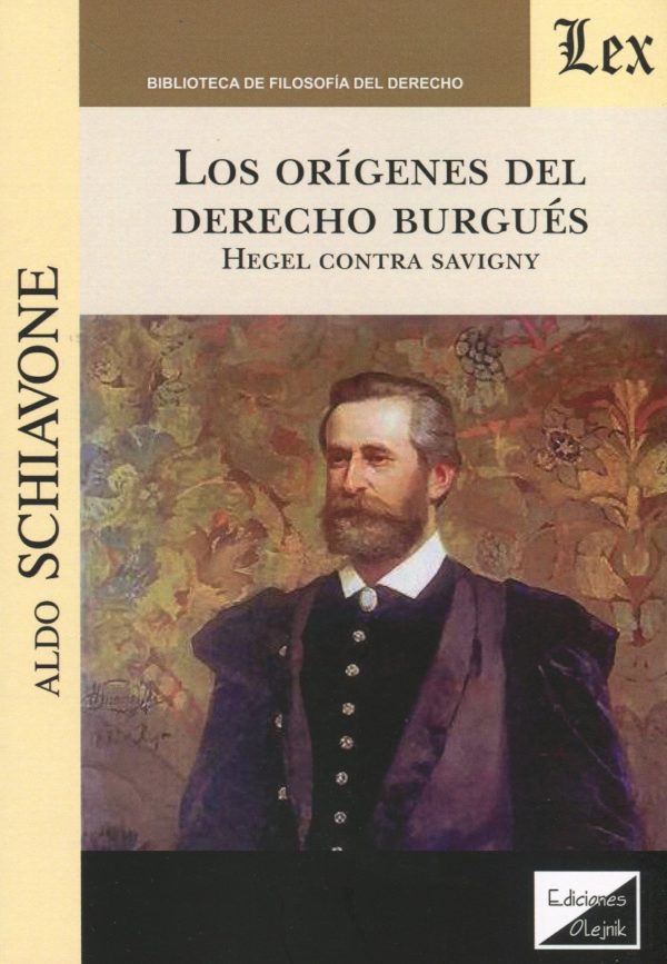 Orígenes del derecho burgués. Hegel contra savigny. -0