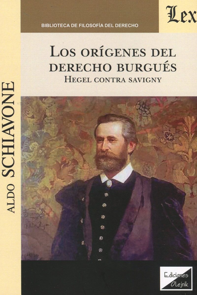 Orígenes del derecho burgués. Hegel contra savigny. -0