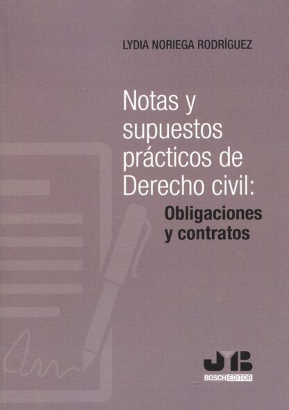 Notas y supuestos prácticos de Derecho Civil: Obligaciones y contratos