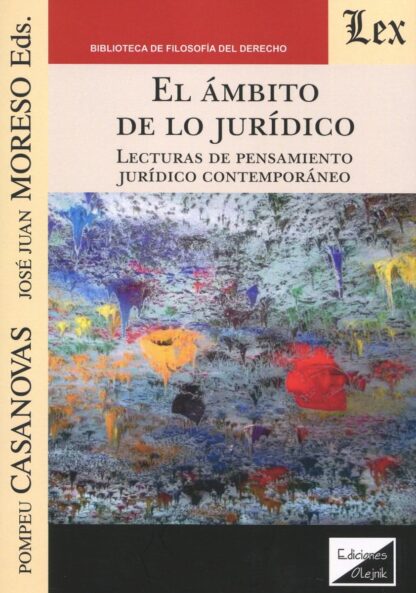 El ámbito de lo jurídico. Lecturas de pensamiento jurídico contemporáneo
