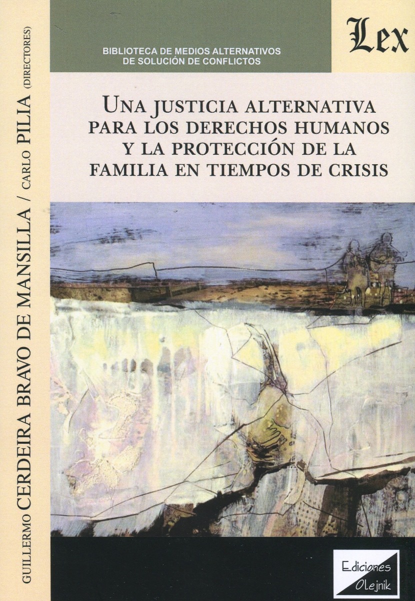 Justicia alternativa para los derechos humanos y la protección de la familia en tiempos de crisis. -0