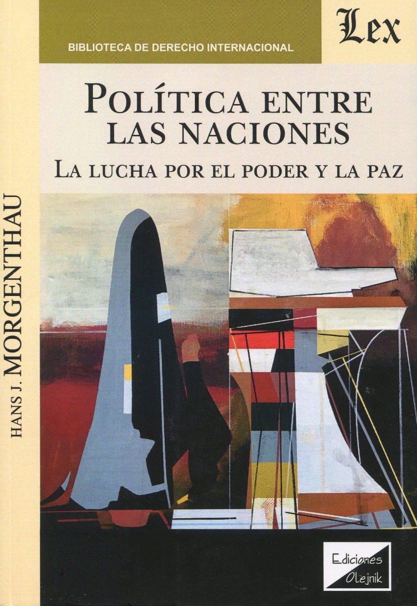 Política entre las naciones. La lucha por el poder y la paz. -0