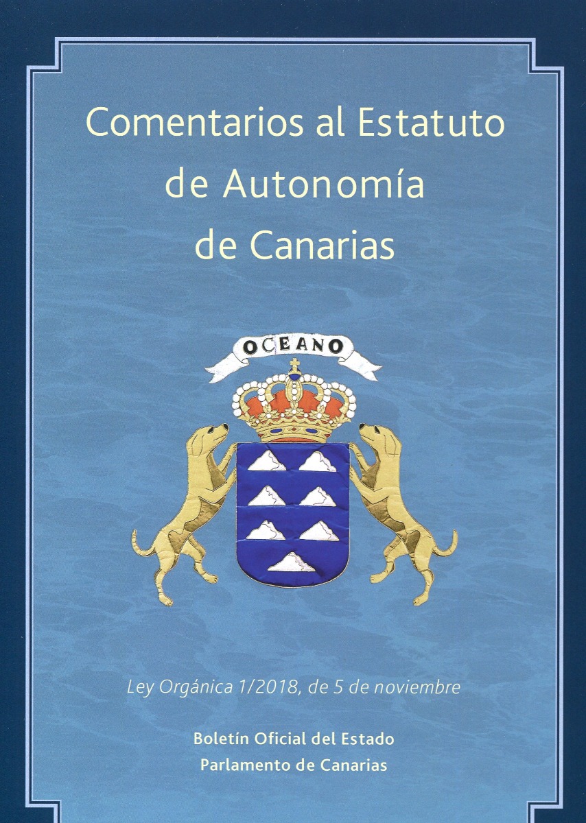 Comentarios al Estatuto de Autonomía de Canarias. Ley Orgánica 1/2018, de 5 de noviembre, de Reforma del Estatuto de Autonomía de Canarias-0