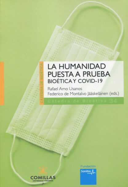 Humanidad puesta a prueba. Bioética y COVID-19