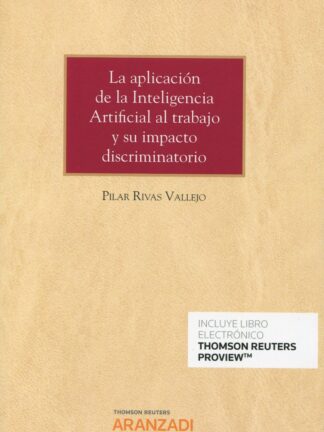Aplicación de la inteligencia artificial al trabajo y su impacto discriminatorio.