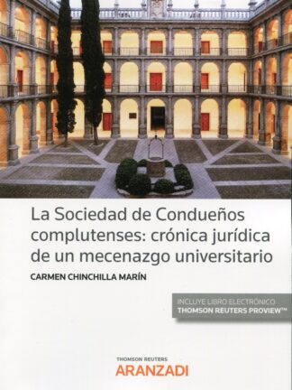 Sociedad de condueños complutenses: crónica jurídica de un mecenazgo universitario