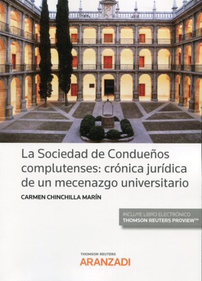 Sociedad de condueños complutenses: crónica jurídica de un mecenazgo universitario