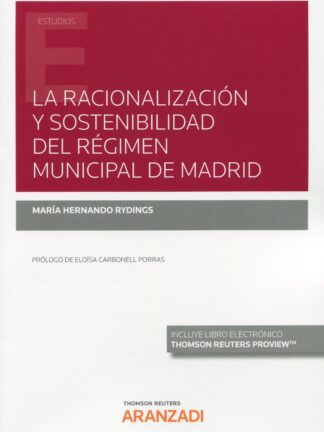 Racionalización y sostenibilidad del régimen municipal de Madrid