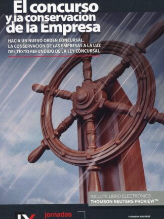 Concurso y la conservación de la empresa. Hacia un nuevo orden concursal. La conservación de las empresas a la luz del Texto Refundido de la Ley Concursal