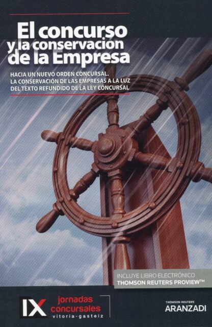 Concurso y la conservación de la empresa. Hacia un nuevo orden concursal. La conservación de las empresas a la luz del Texto Refundido de la Ley Concursal