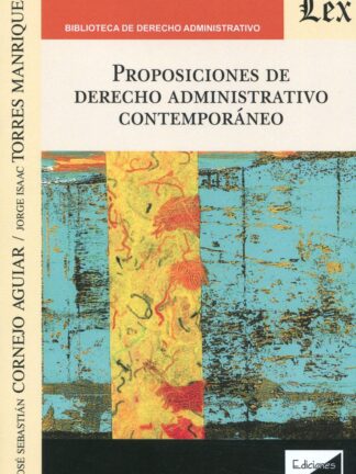 Proposiciones de Derecho administrativo contemporáneo