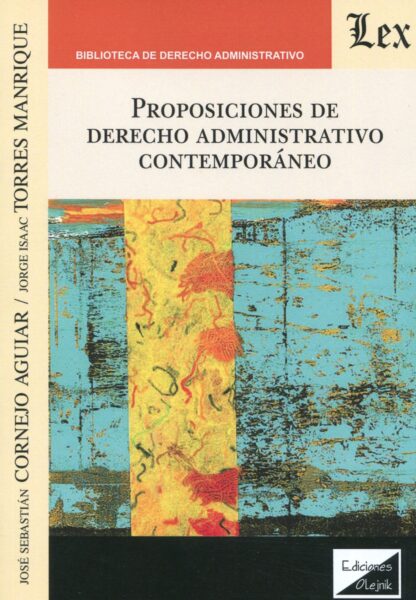 Proposiciones de Derecho administrativo contemporáneo