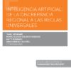 Inteligencia artificial: de la discrepancia regional a las reglas universales -0