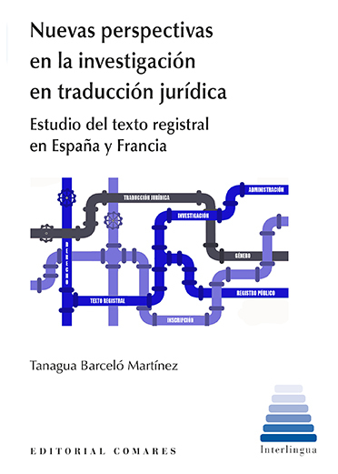 Nuevas perspectivas en la investigación en tradución jurídica. Estudio del texto registral en España y Francia-0