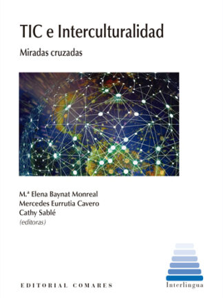 TIC e interculturalidad. Miradas cruzadas